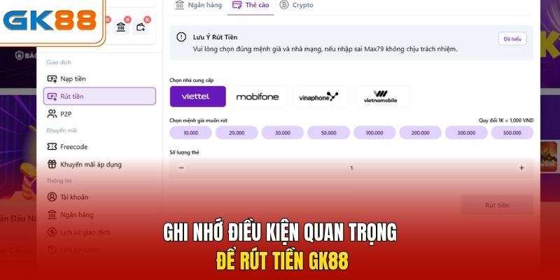 Ghi nhớ điều kiện quan trọng để rút tiền GK88